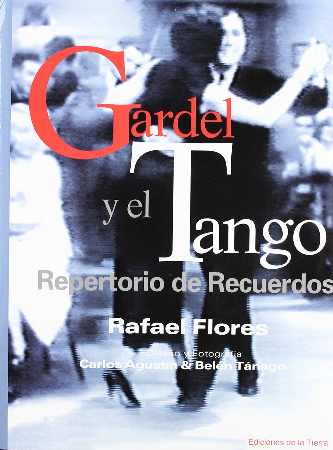 Gardel y el tango, repertorio de recuerdos Novels & Short Stories