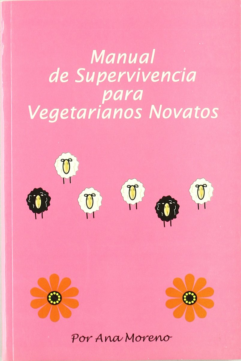 Manual De Supervivencia Para Vegetarianos Novatos Books