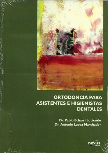 Ortodoncia para asistentes e higienistas dentales book