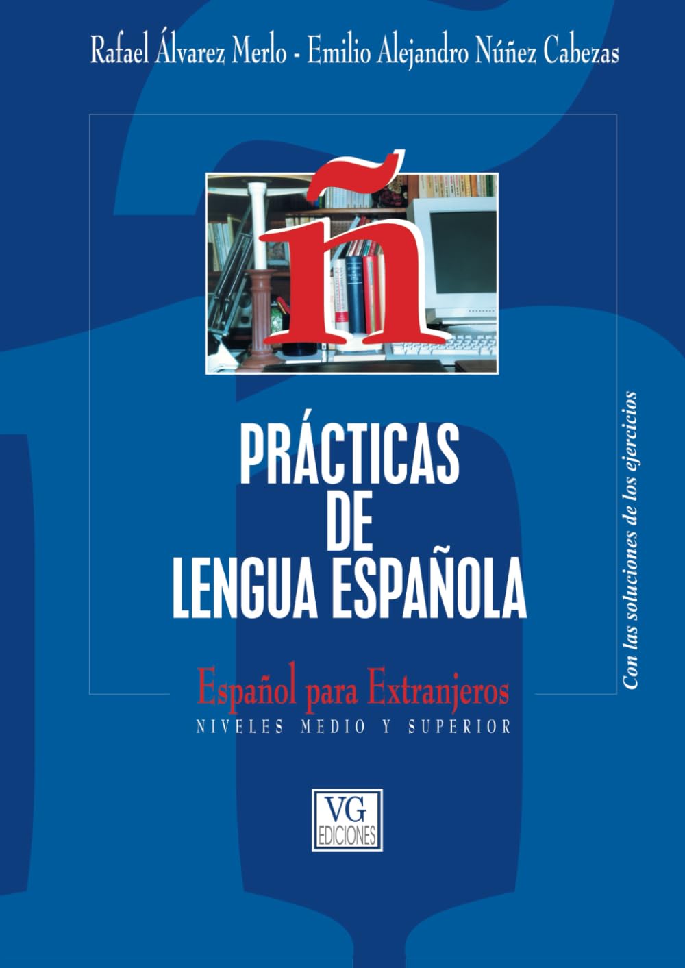 Prácticas de Lengua Española: Expañol para extranjeros. Nivel medio y superior. book