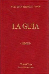 Guia 2003 - nuestros mejores vinos Books