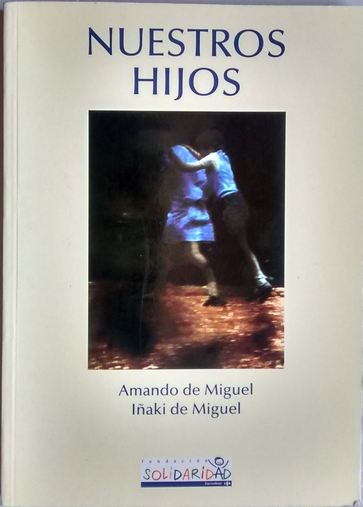 ¿Con quién dejamos a nuestros hijos e hijas? book