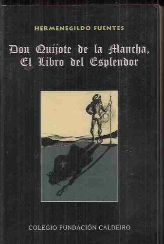 Don quijote de la Mancha. el librodel esplendor book