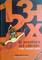 La aventura del calculo : como calcular mejor book
