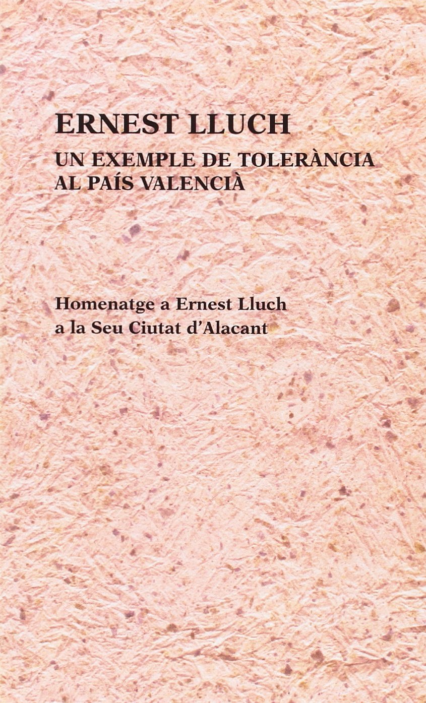Ernest lluch. un exemple de tolerancia al pais valencia Books