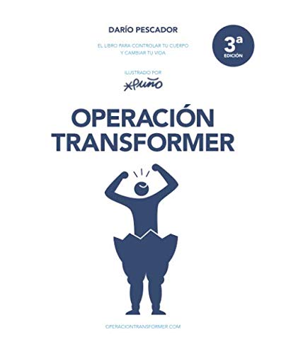 Operación Transformer: El libro para controlar tu cuerpo y cambiar tu vida book