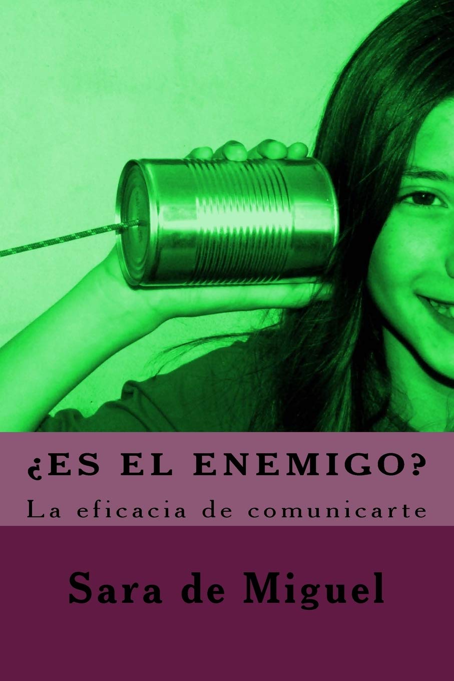 ¿Es el enemigo?: La eficacia de comunicarte book