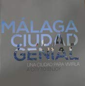 Málaga ciudad genial : una ciudad para vivirla Leisure, Home & Garden