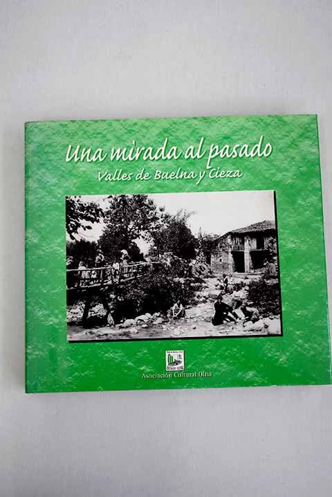 UNA MIRADA AL PASADO. VALLES DE BUELNA Y CIEZA Books