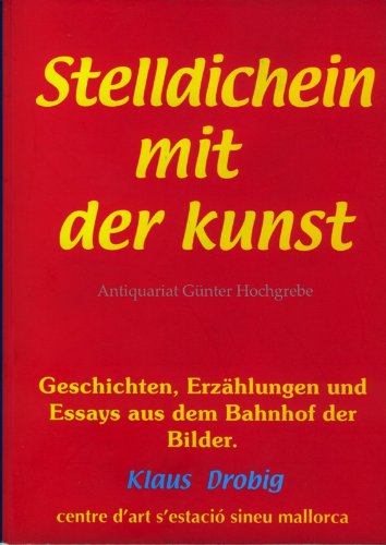 Stelldichein mit der Kunst.Geschichten, Erzählungen und Essays aus dem Bahnhof der Bilder. Books