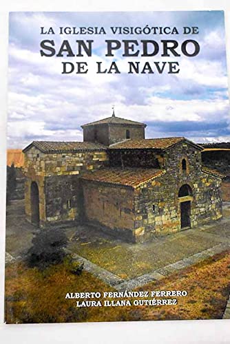 La Iglesia visigótica de San Pedro de la Nave book