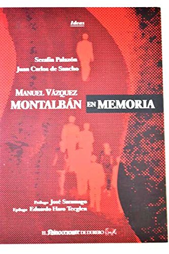Manuel Vázquez Montalbán en memoria / Manuel Vazquez Montalban en memoria Books