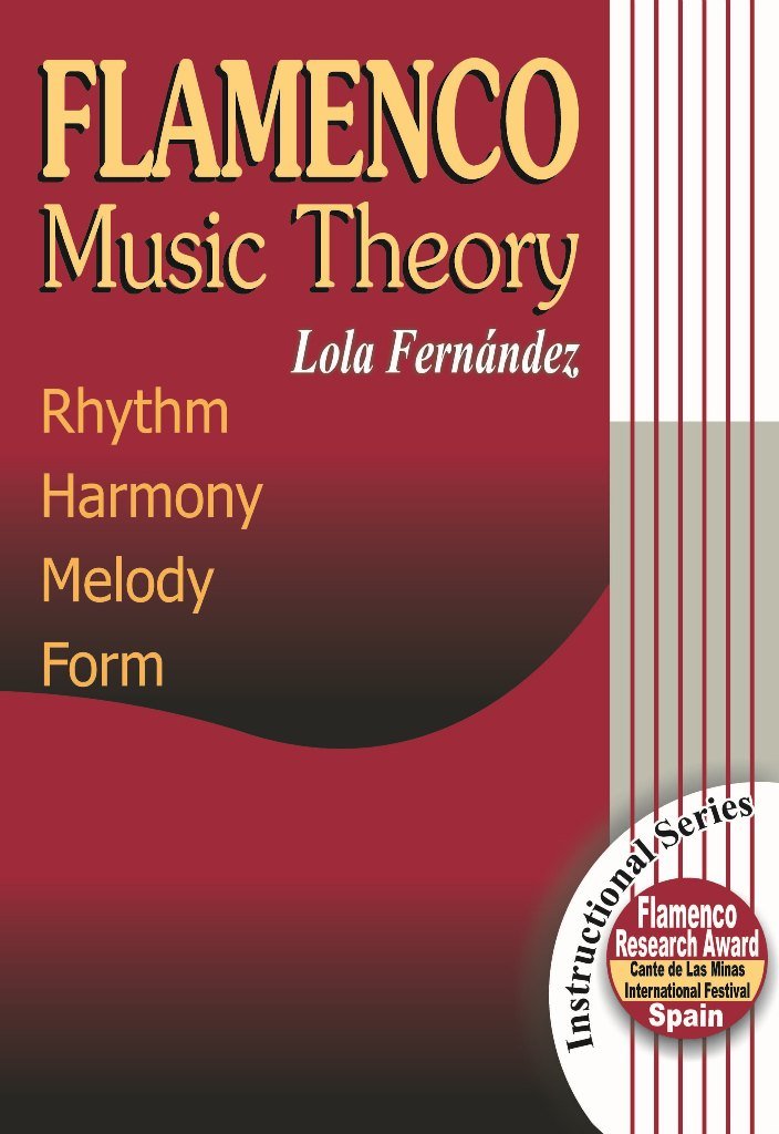 Flamenco Music Theory: Rhythm, Harmony, Melody, Form (Instructional) Sheet Music