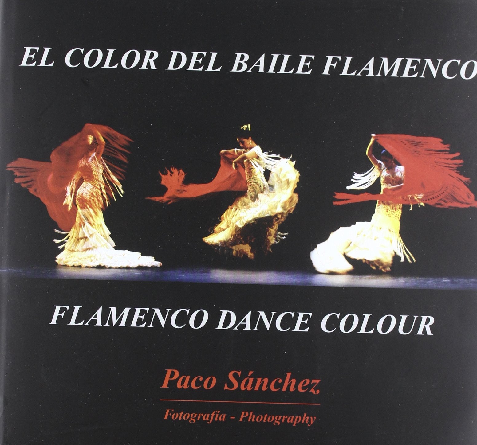 El color del baile flamenco. Flamenco Dance Colour. Books