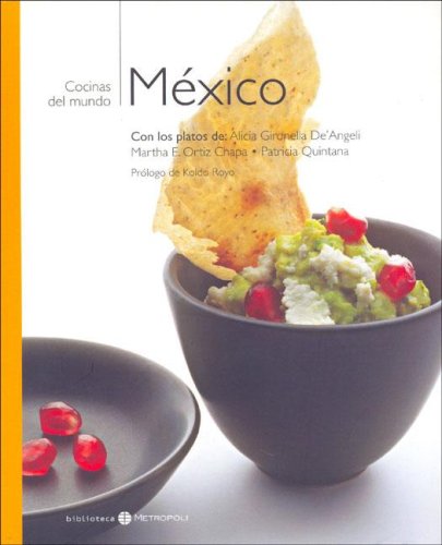 Mexico (Cocinas Del Mundo / World Cooking, Band 22) Cooking & Enjoying