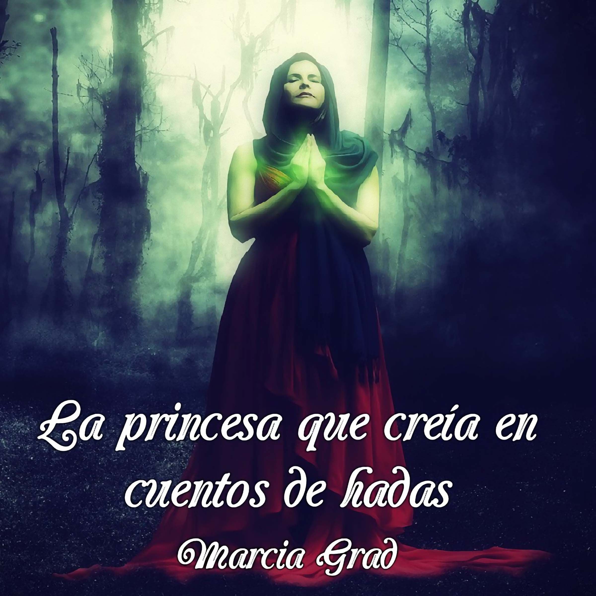 La princesa que creía en los cuentos de hadas Books