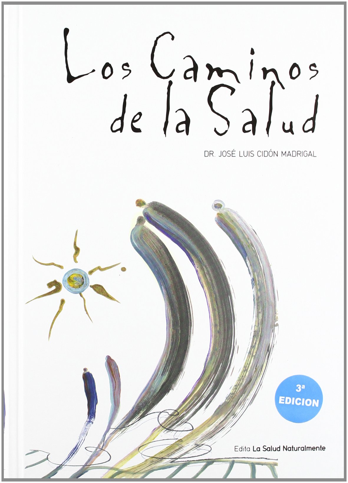 Los caminos de la salud book