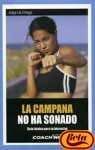 La Campana No Ha Sonado/ the Bell Hasn't Rung: Guia Basica Para Tu Bienestar Lifestyle