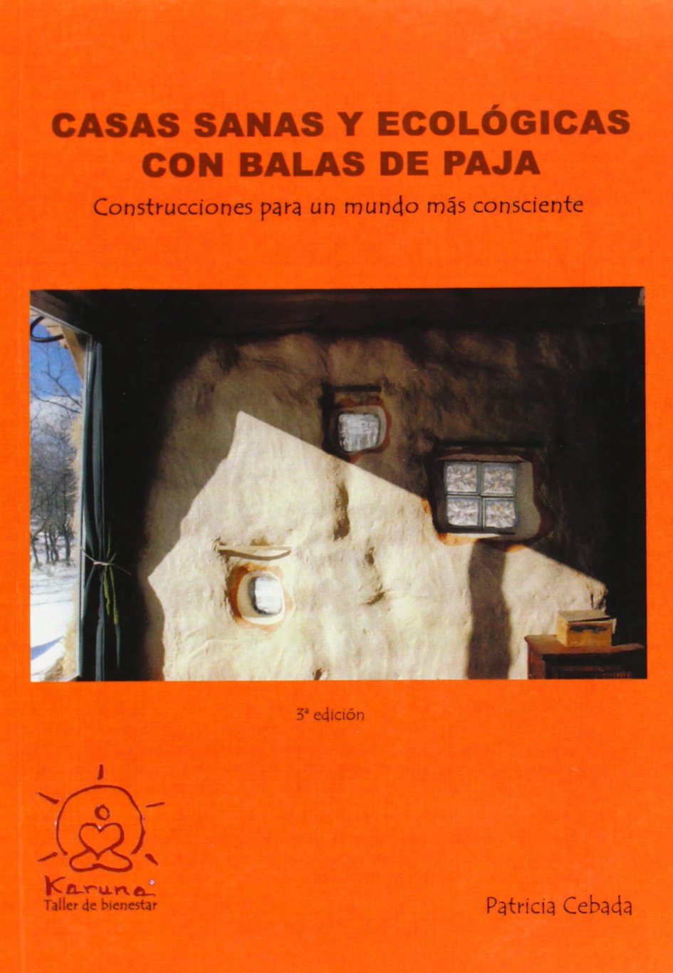 Casas Sanas Y Ecologicas Con Balas De Paja Books
