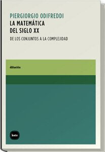 La matemática del siglo XX : de los conjuntos a la complejidad Business & Technology