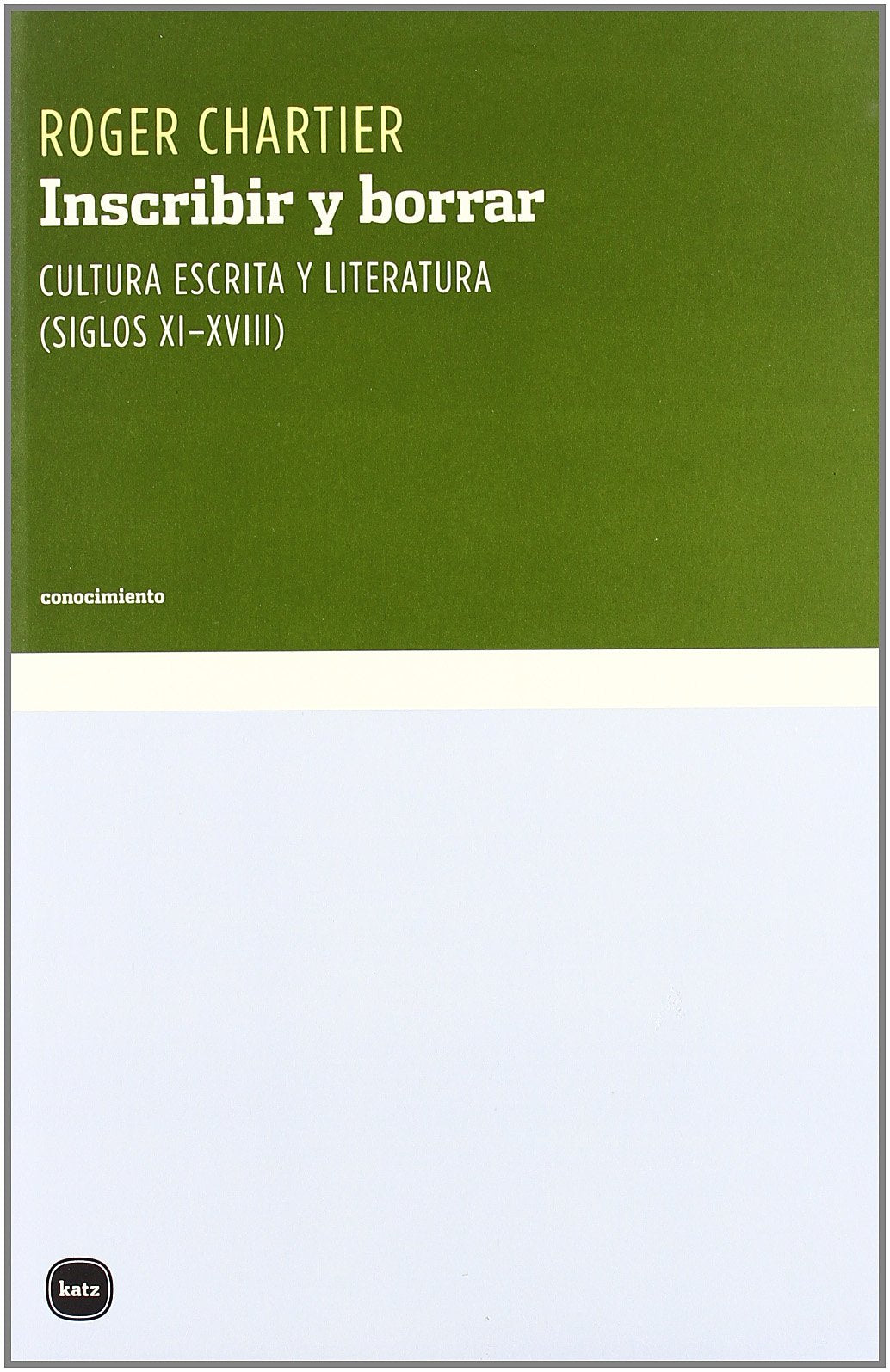 Chartier, R: Inscribir y borrar : cultura escrita y literatu Film, Art & Culture