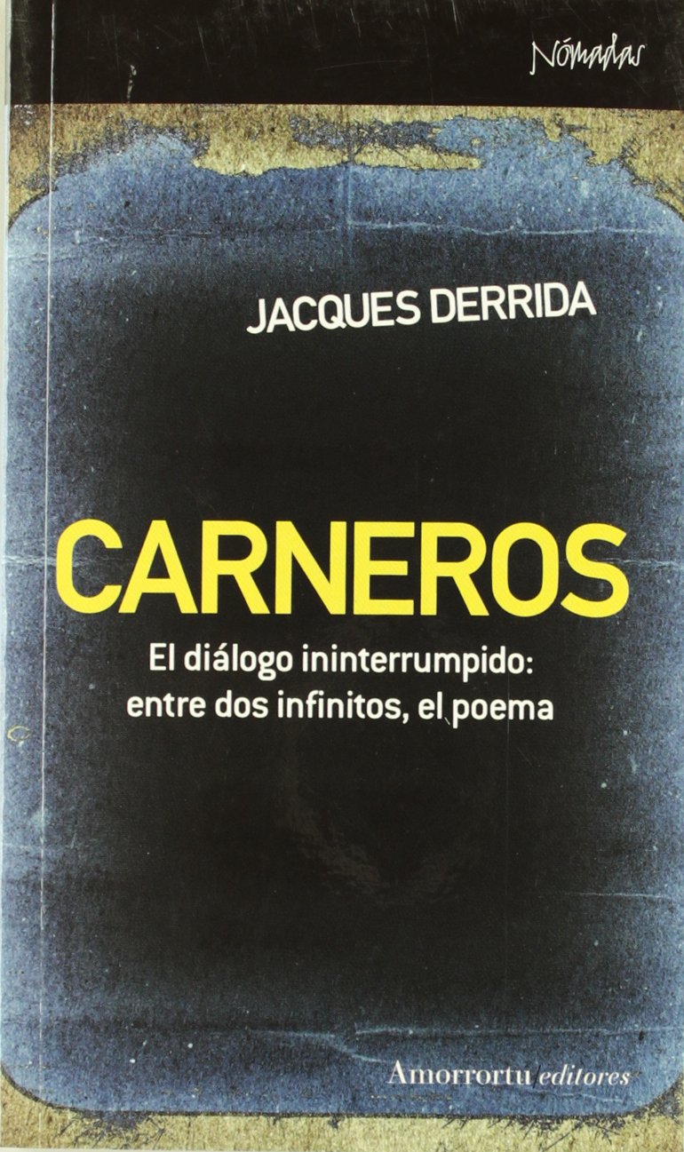 Carneros : el diálogo ininterrumpido : entre dos infinitos, el poema (Nómadas) Learning & Reference
