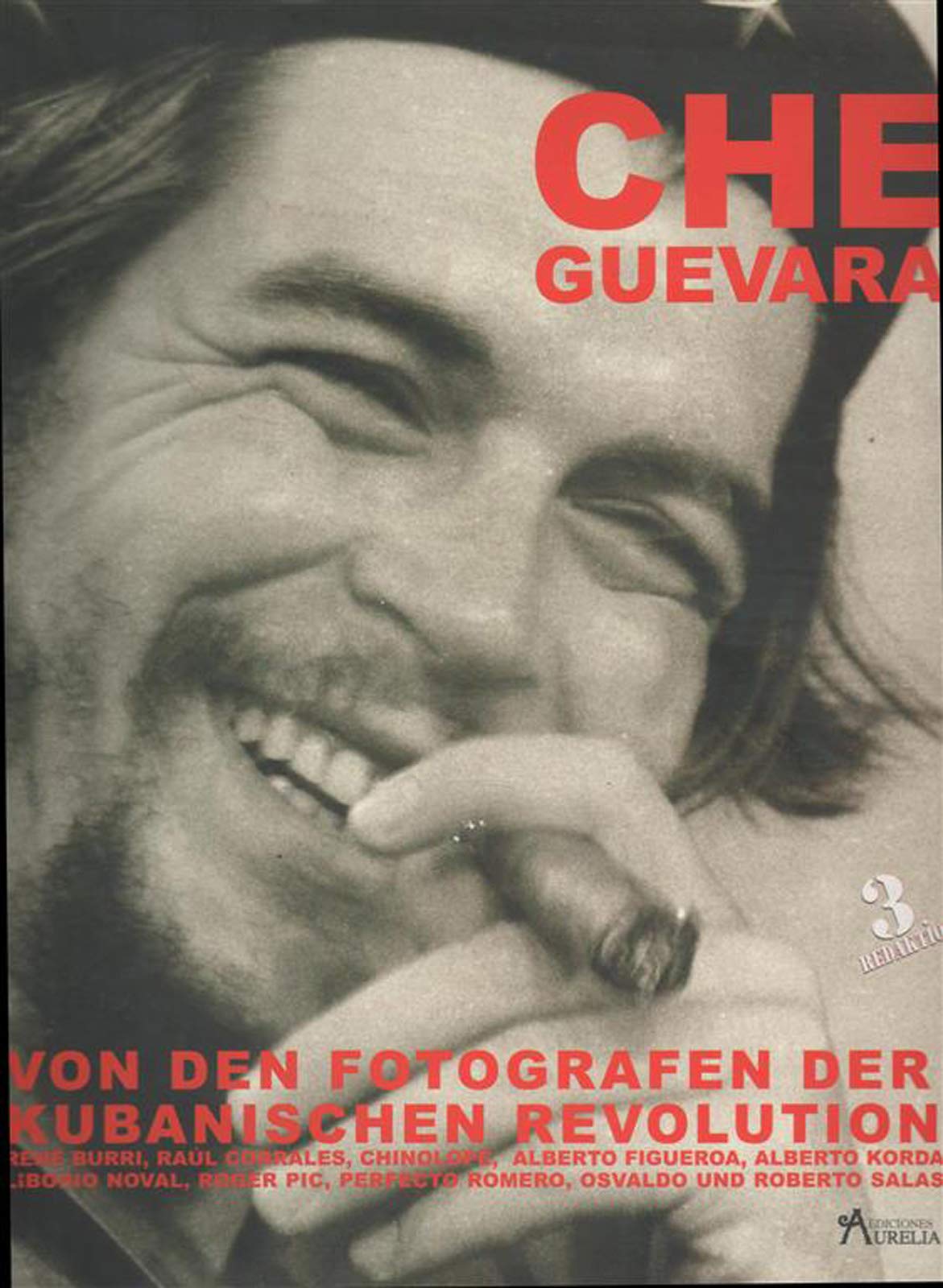Che Guevara - Von den Fotografen der kubanischen Revolution Books