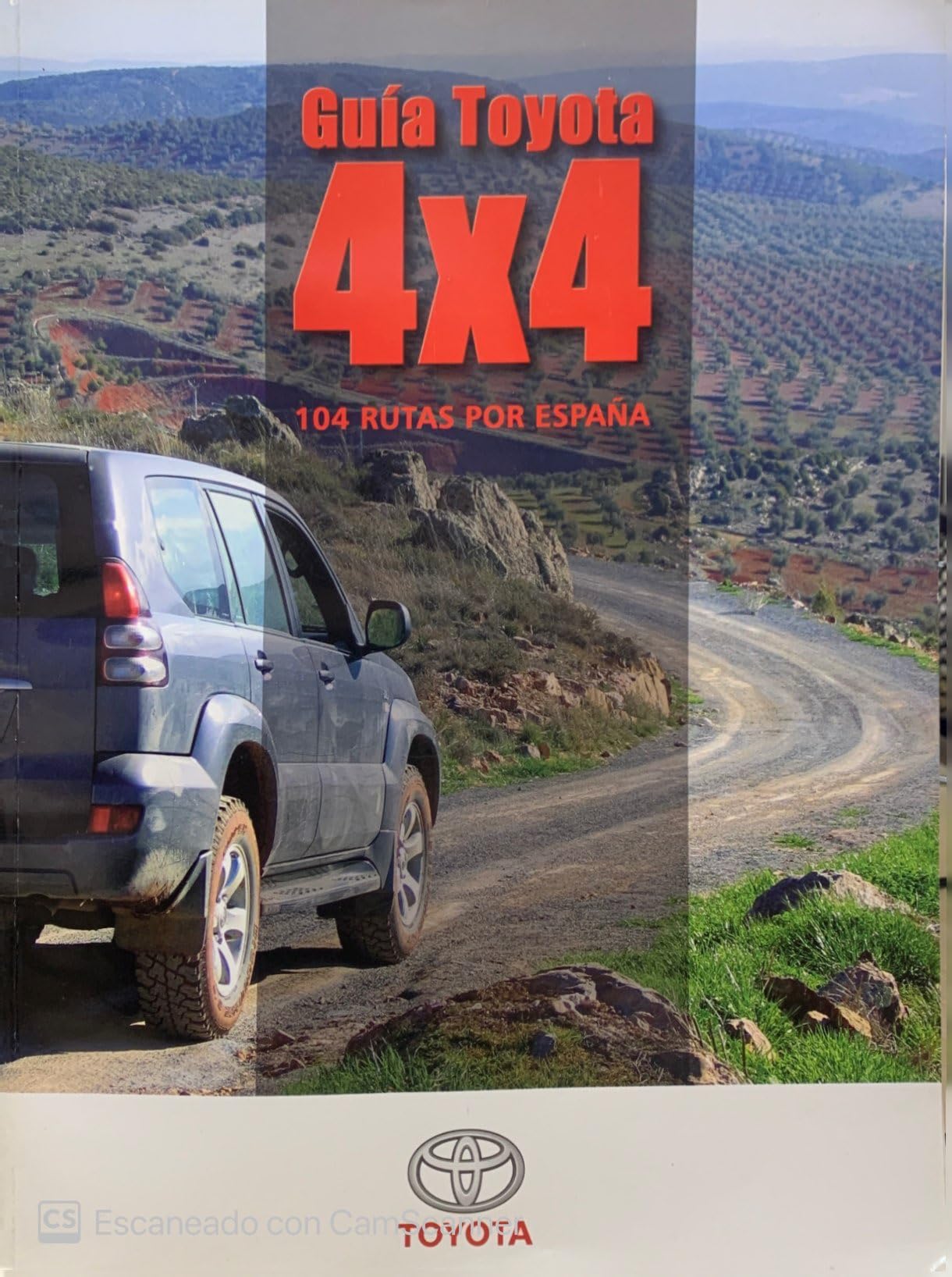 Guia toyota 4x4 : 104 rutas por España 2006 book