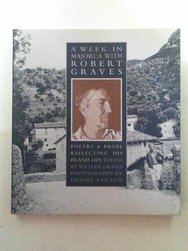 A WEEK IN MAJORCA WITH ROBERT GRAVES Poetry & Prose Reflecting His Island Life Books