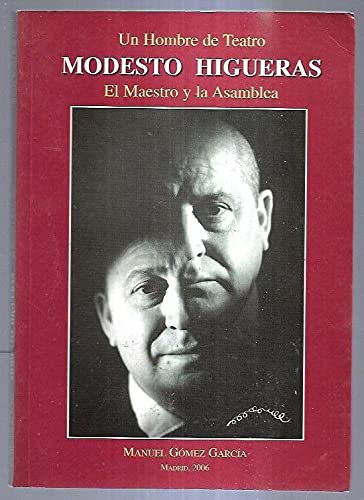 Un hombre de teatro, Modesto Higueras book