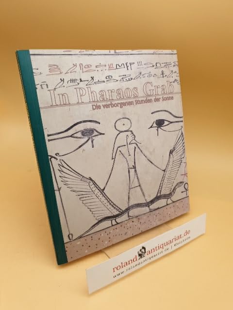 In Pharaos Grab. Die verborgenen Stunden der Sonne Books