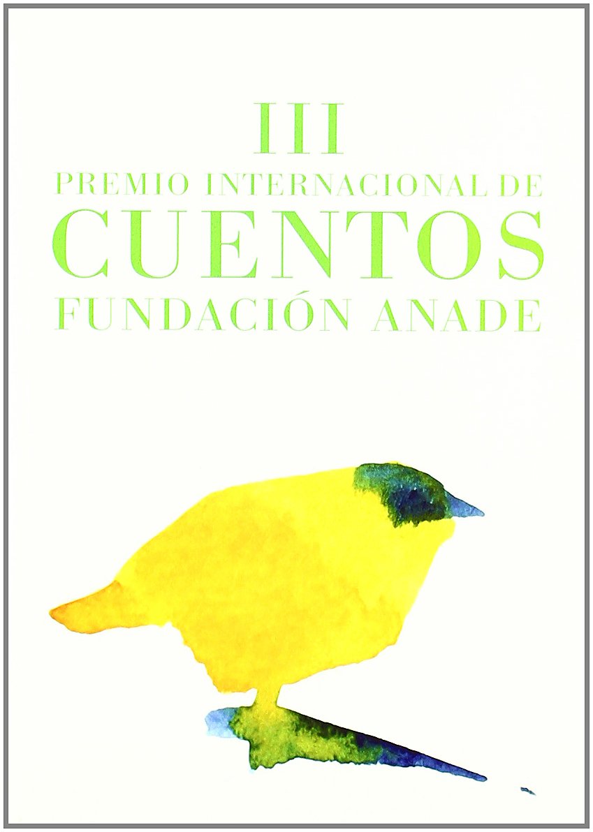 III premio internacional de cuentos Fundación Anade para personas con discapacidad o enfermedad mental book