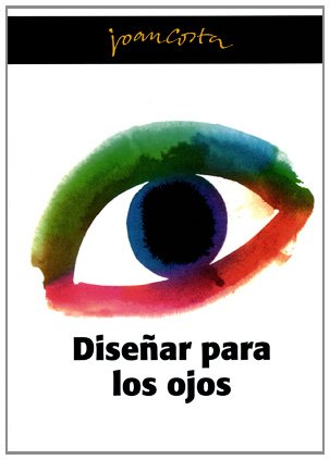 Costa Solá-Segalés, J: Diseñar para los ojos Film, Art & Culture