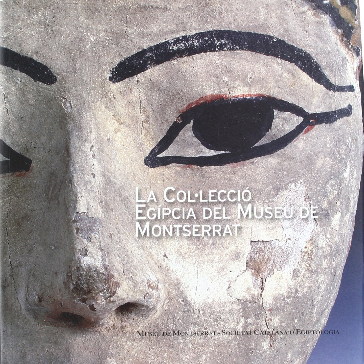 La col-leccio egipcia del museu demontserrat (cat.exposicion) (esp/ing/cat) book