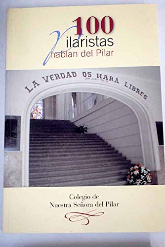 100 pilaristas hablan del Pilar book