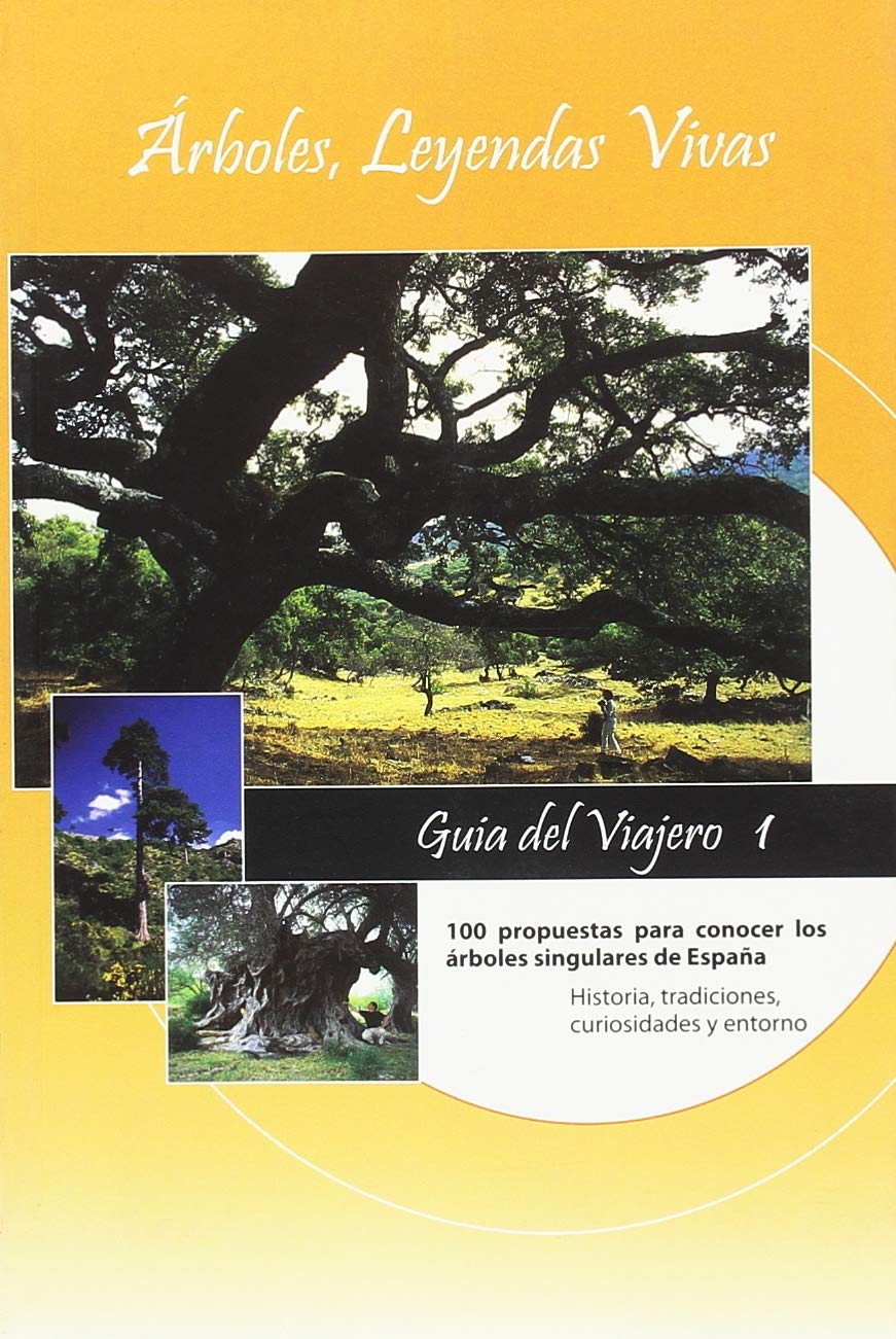 Árboles, leyendas vivas : guía del viajero Learning & Reference