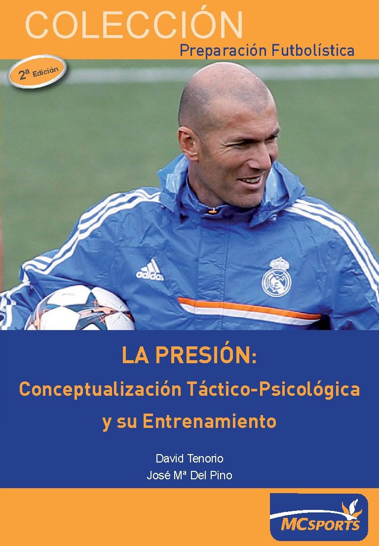 La presión : conceptualización táctico-psicológica y su entrenamiento Leisure & Fun