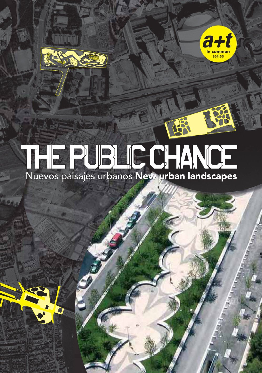 The public chance : Nuevos paisajes urbanos / New urban landscapes book