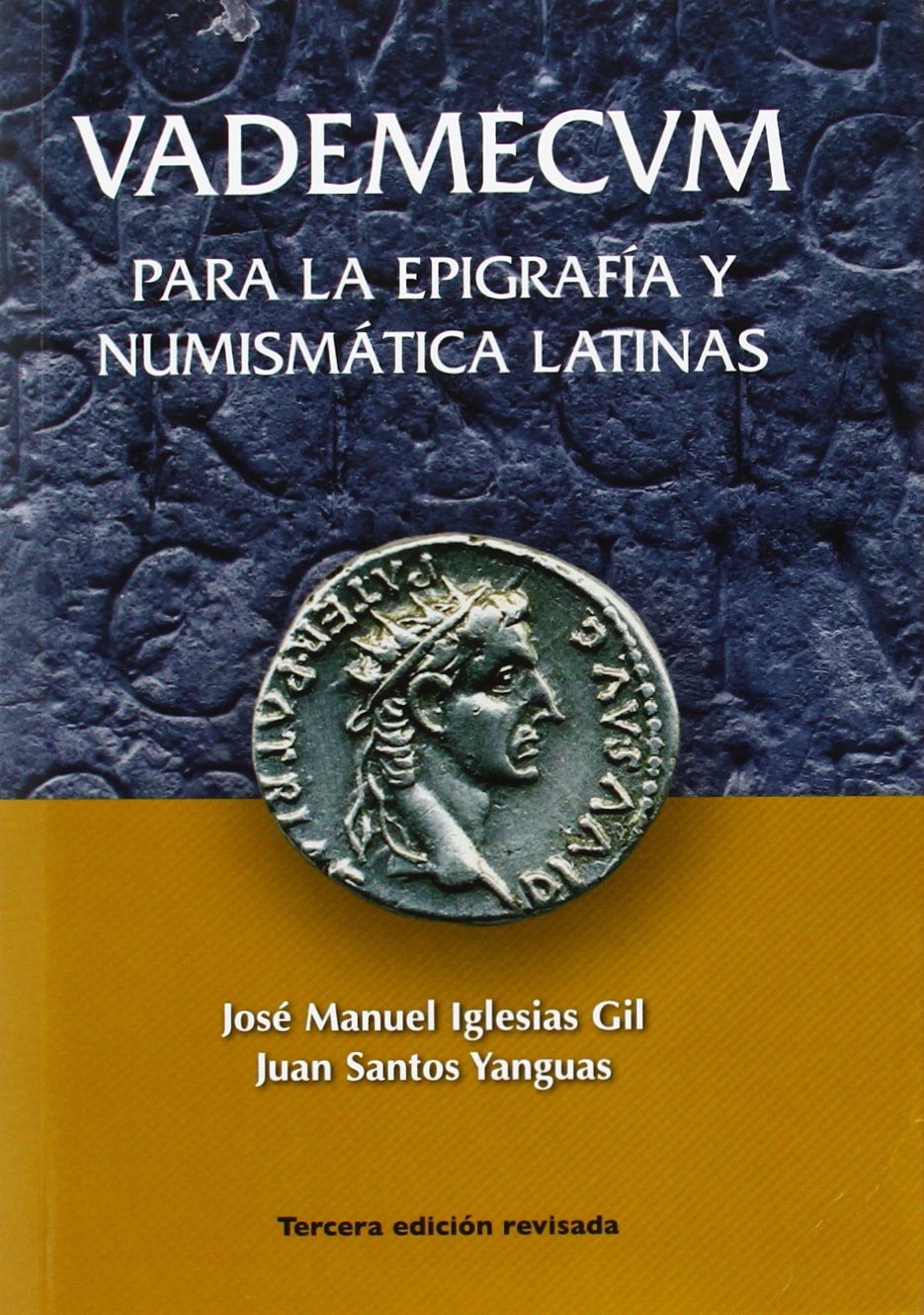 Vademécum para la epigrafía y numismática latinas book