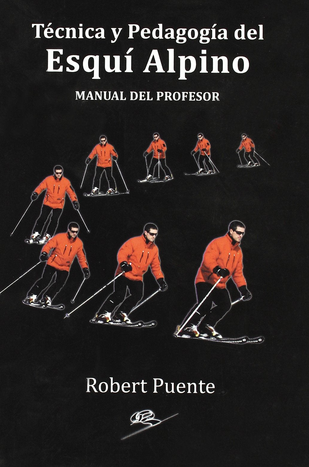 Técnica y pedagogía del esquí alpino book