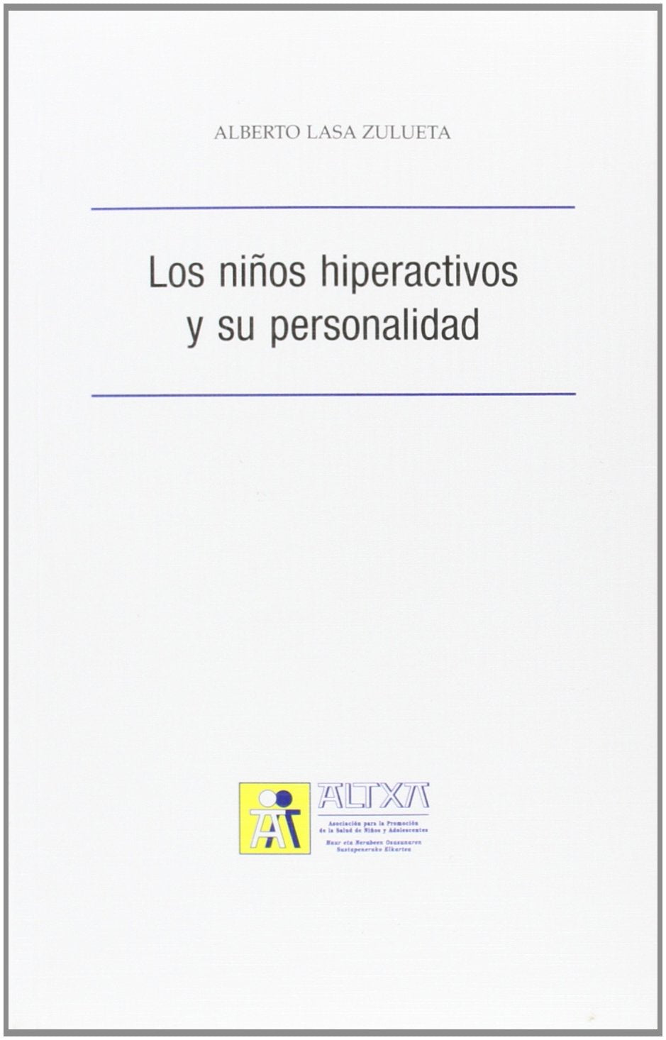 Niños hiperactivos y su personalidad, los book
