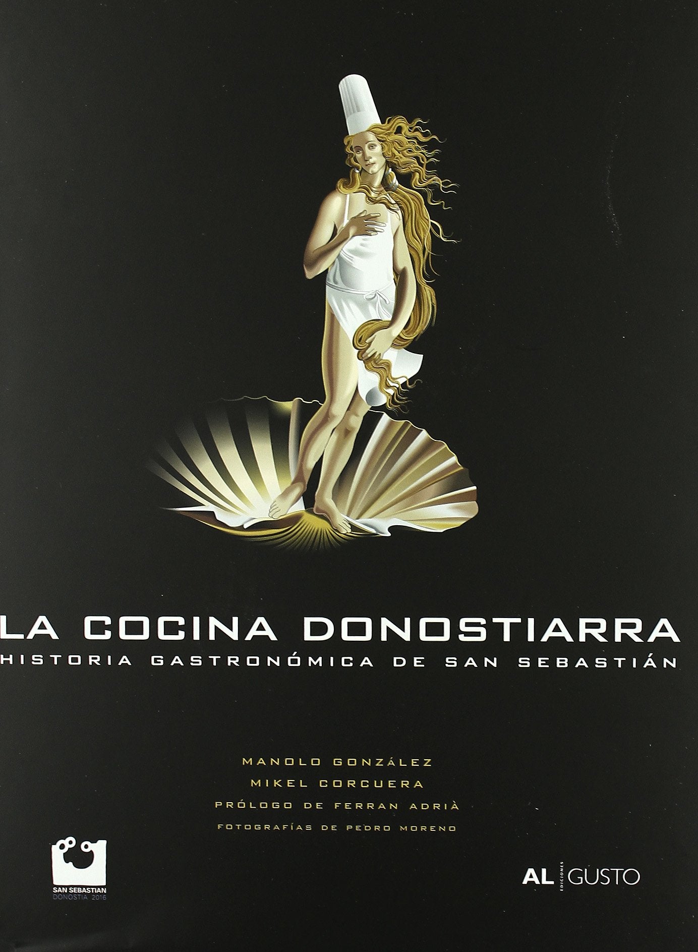 La cocina donostiarra : historia gastronómica de San Sebastián book