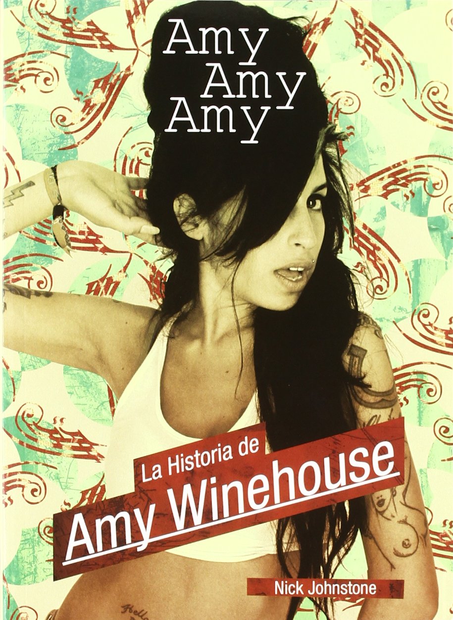 Amy, Amy, Amy : la historia de Amy Winehouse Social Sciences