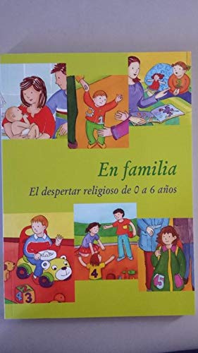 EN FAMILIA. EL DESPERTAR RELIGIOSO, De 0 a 6 a±os book