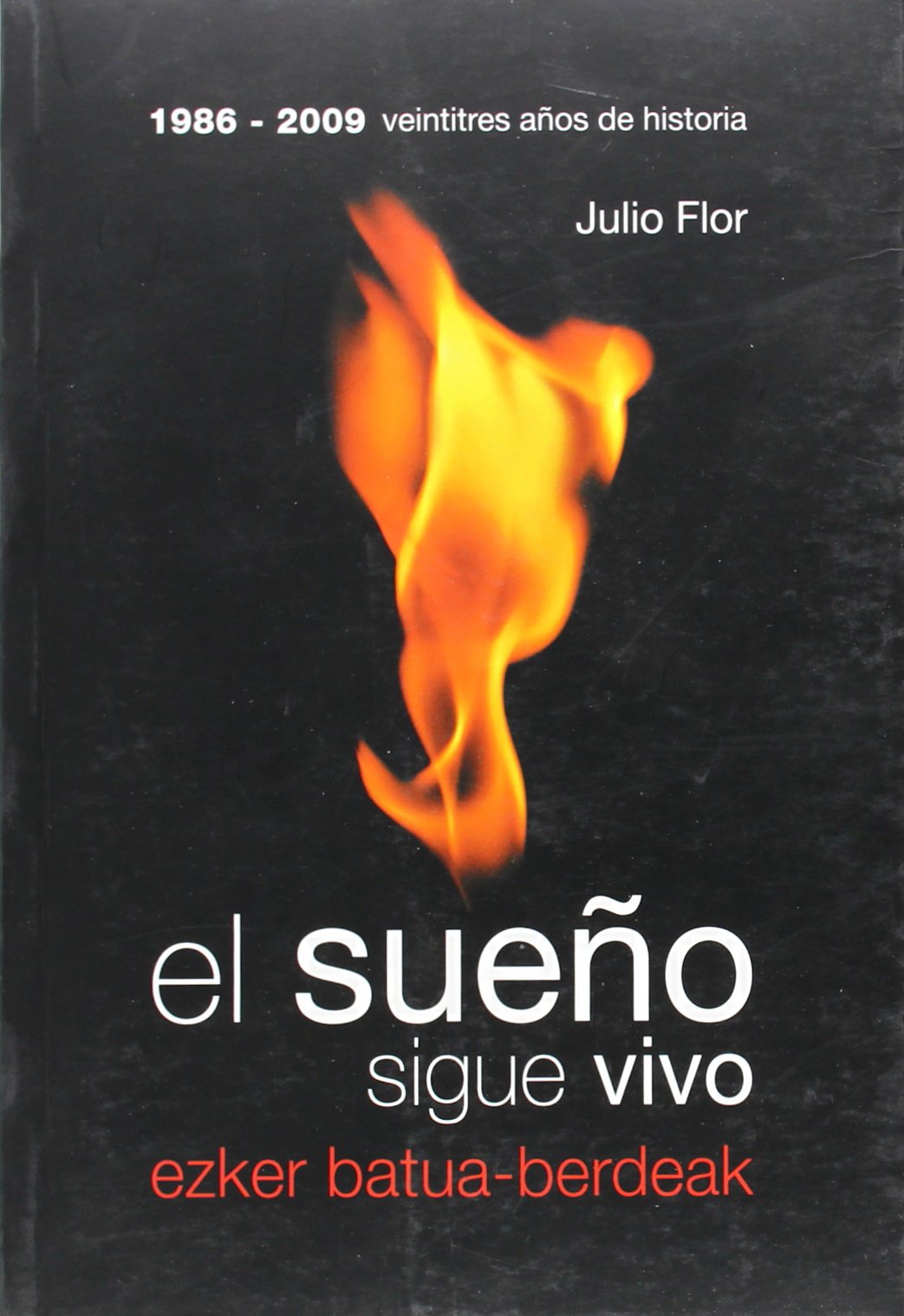 Sueño Sigue Vivo, El - 1986-2009 Veintitres Años De Historia book