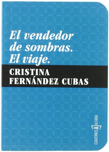 El vendedor de sombras. El viaje (Cuadernos Alfabia, Band 4) Books