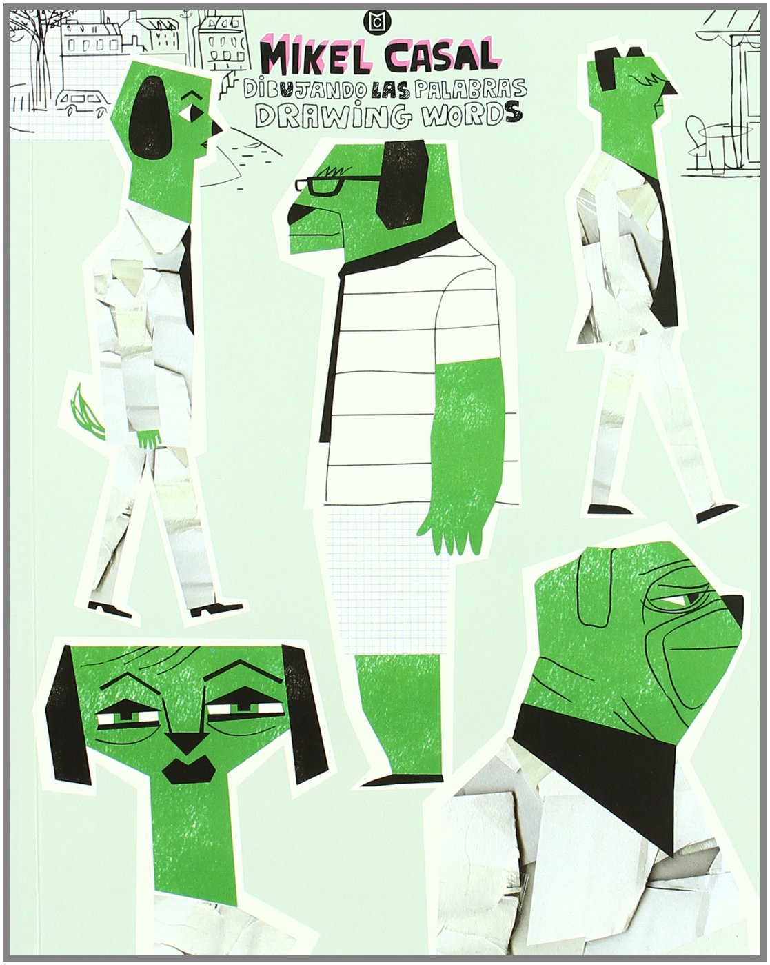 Mikel Casal: Dibujando Las Palabras/ Drawing Words Film, Art & Culture