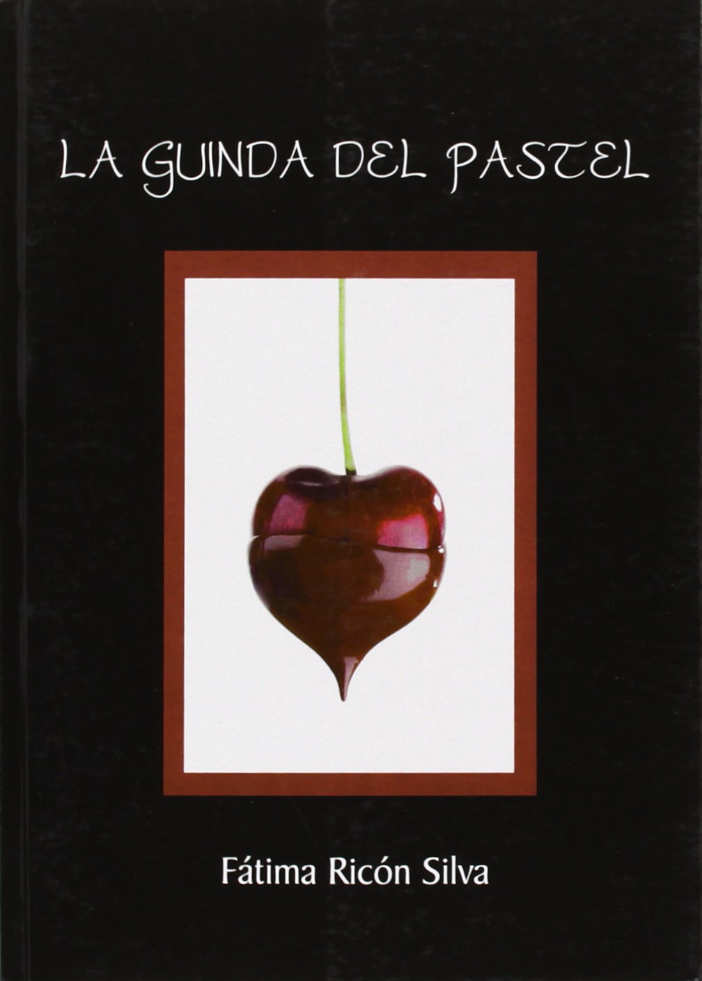 La guinda del pastel book