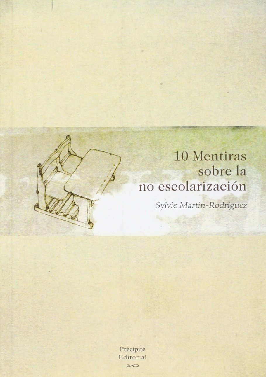10 mentiras sobre la no escolarizacion book