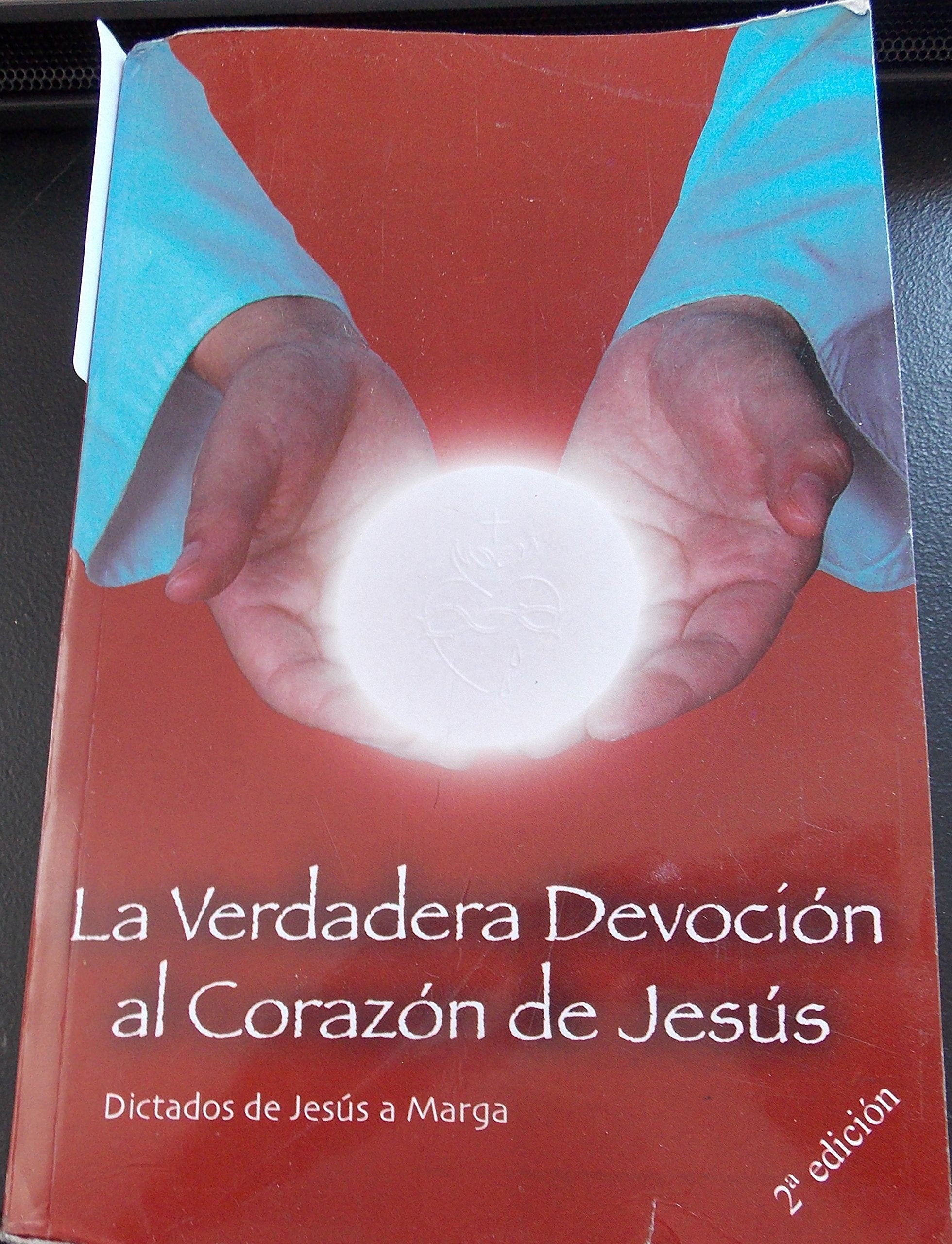 La Verdadera Devocion Al Corazon De Jesus book